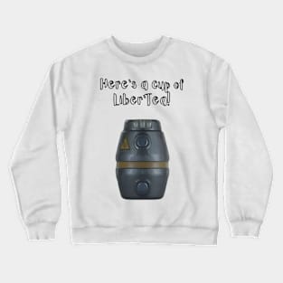 Cup of Liber'Tea Crewneck Sweatshirt